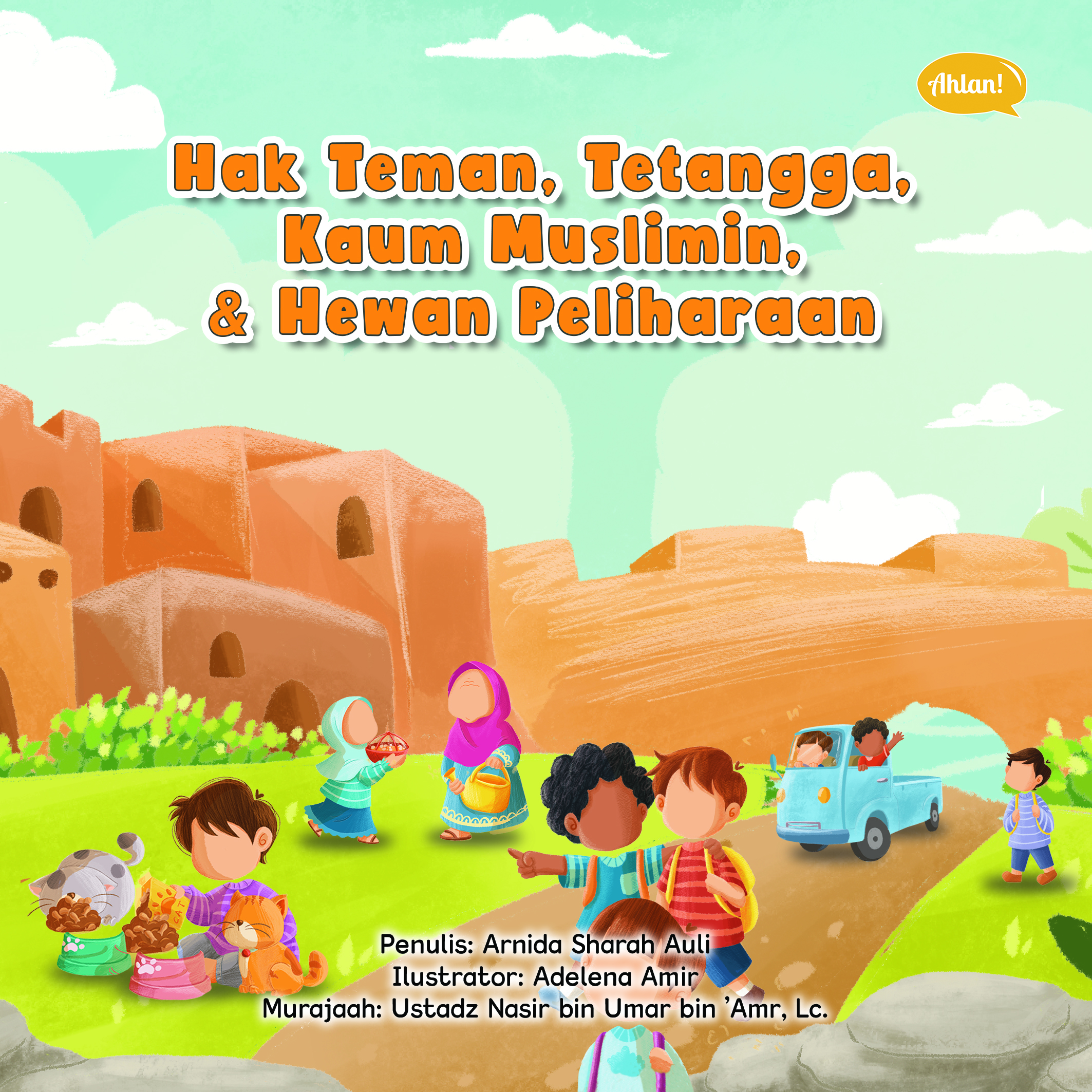 Hak Teman, Tetangga, Kaum Muslimin, dan Hewan Peliharaan (Coming Soon)