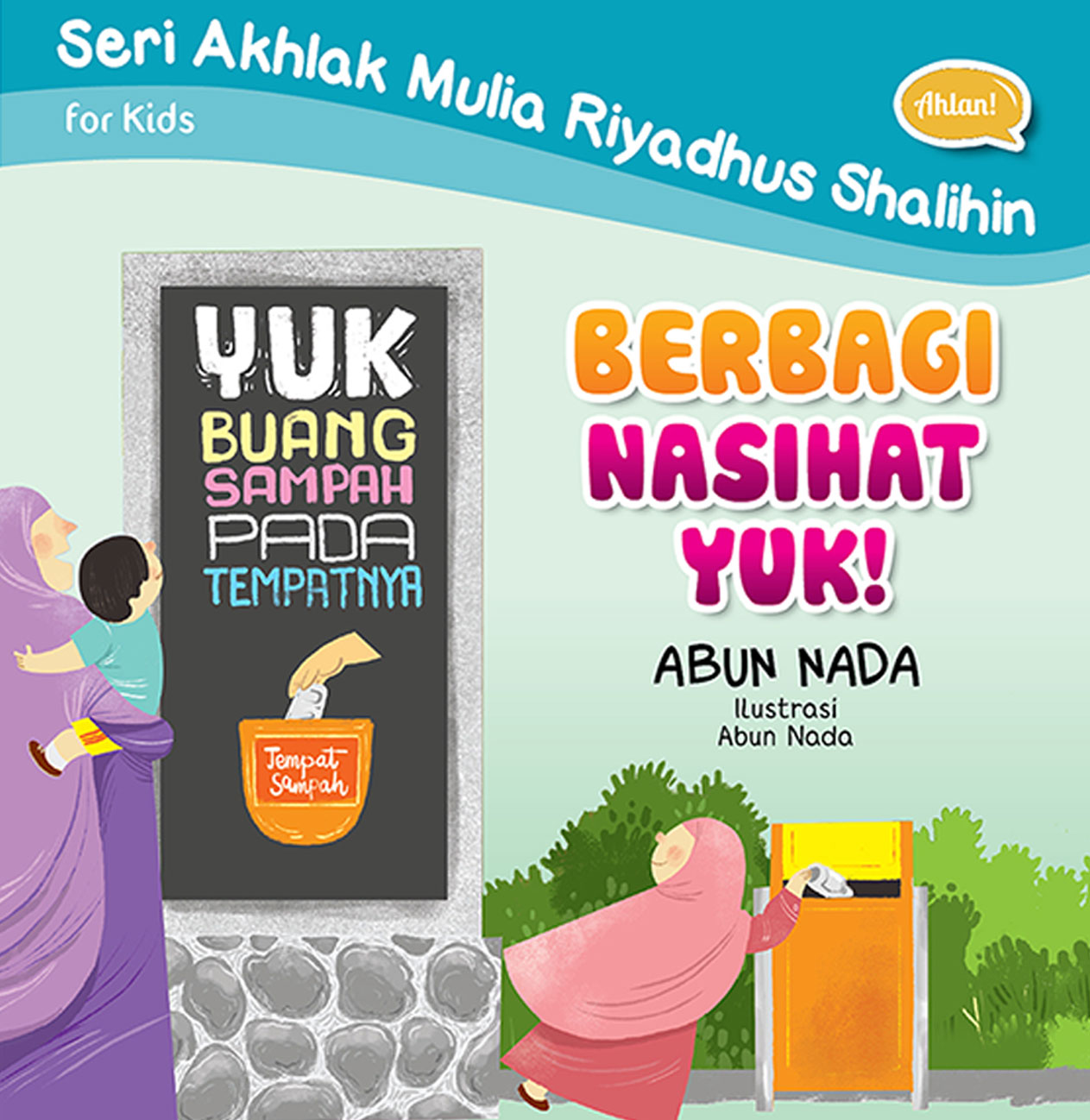 Seri Akhlak Mulia Riyadhus Shalihin For Kids: Berbagi Nasehat, Yuk!