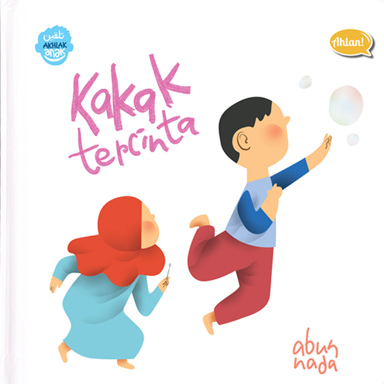 Serial Talqin Akhlak Anak : Kakak Tercinta
