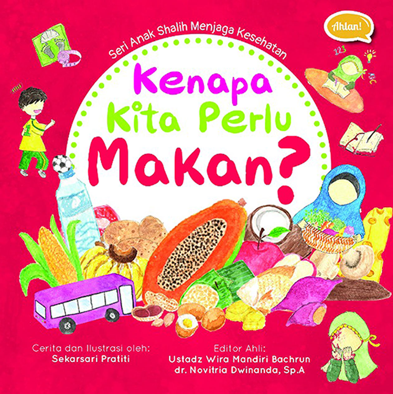 Kenapa Kita Perlu Makan