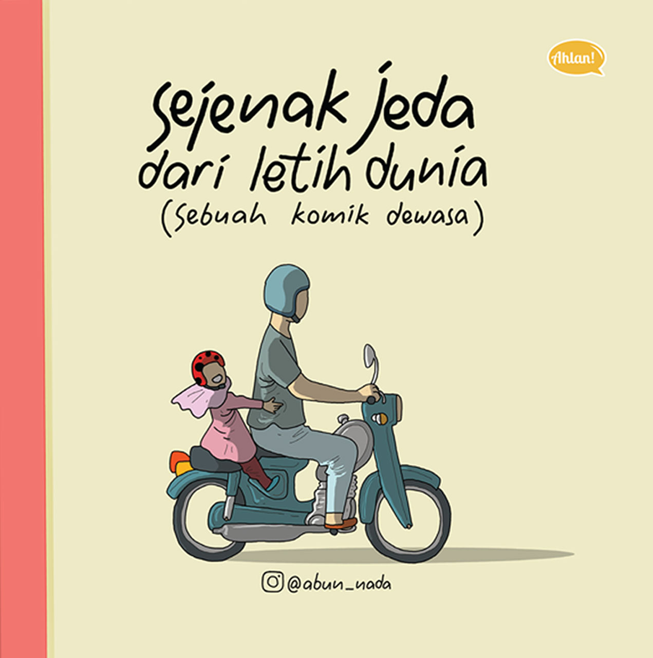 Sejenak Jeda Dari Letih Dunia (Sebuah Komik Dewasa)